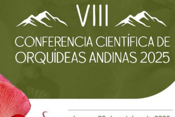 🌺🍃 VIII Conferencia Científica de Orquídeas Andinas 2025