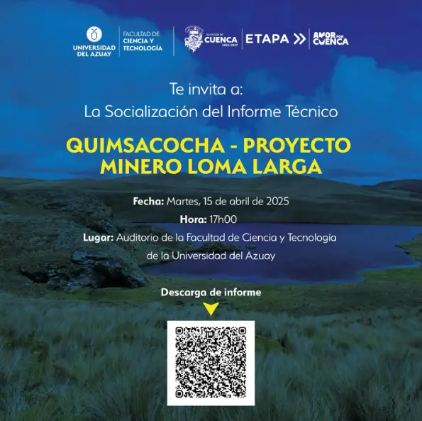 Socialización del Informe Técnico Quimsacocha Proyecto Minero Loma Larga